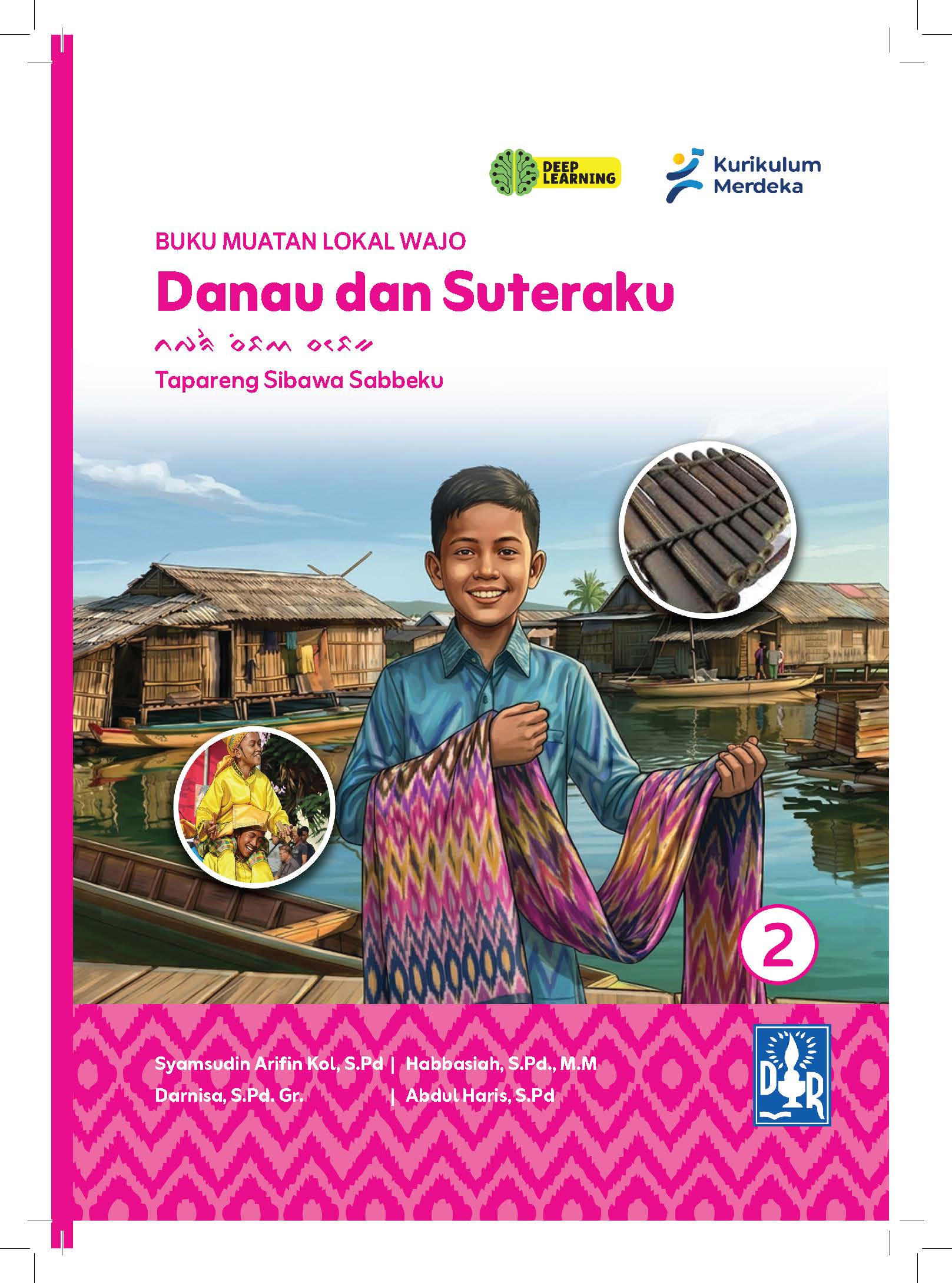 BUKU MUATAN LOKAL WAJO Danau dan Suteraku Tapareng Sibawa Sabbeku